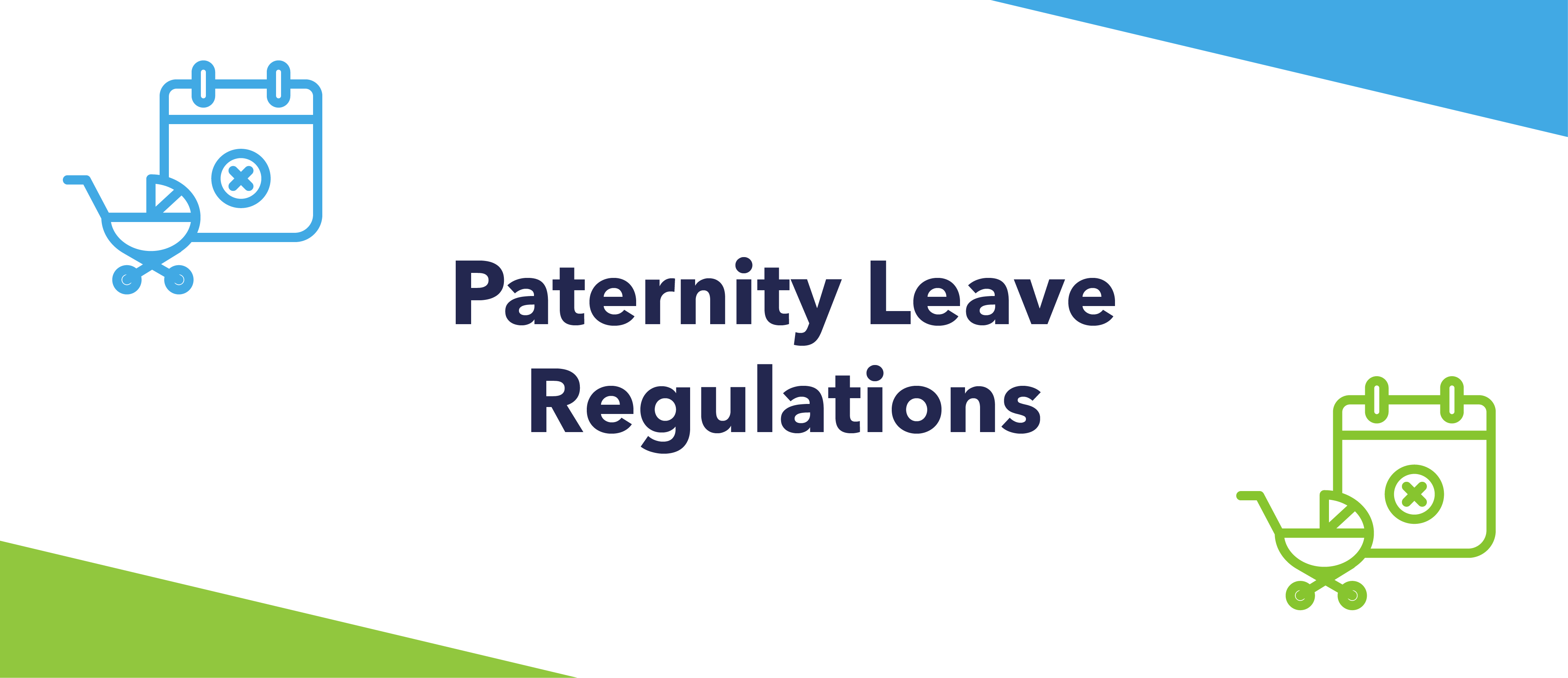 Paternity Leave Regulations